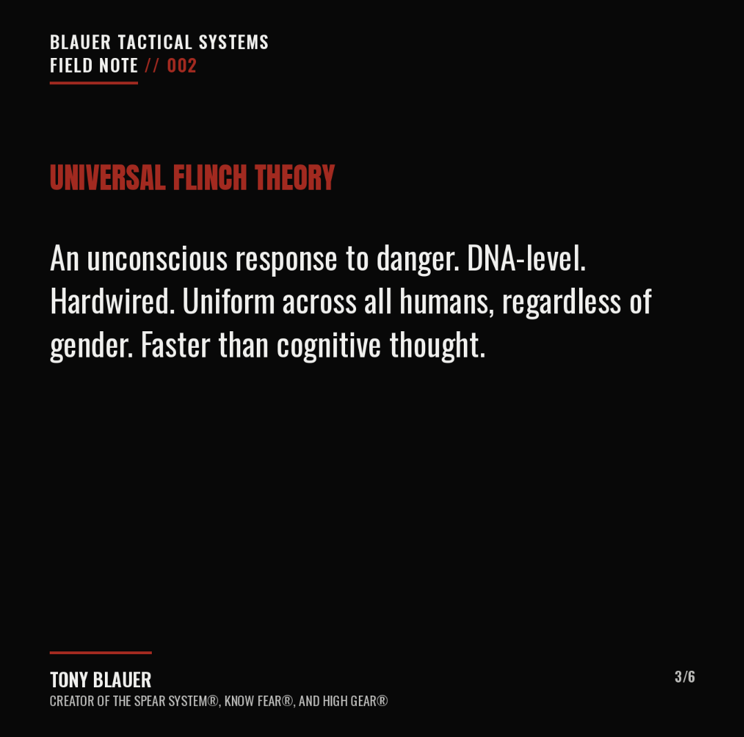 Field Note 003 of 6 — Universal Flinch Theory. Tony Blauer.